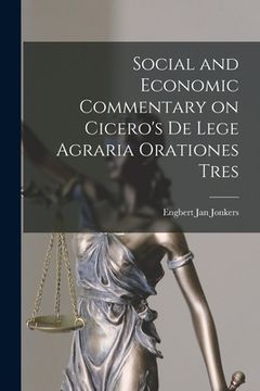 portada Social and Economic Commentary on Cicero's De Lege Agraria Orationes Tres (en Inglés)