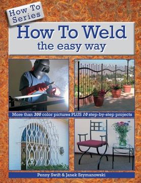 portada How to Weld the easy way (How To Series) (en Inglés)