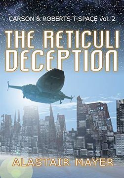 portada The Reticuli Deception (2) (Carson & Roberts Adventures in T-Space) 