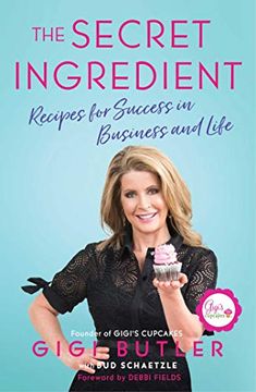 portada The Secret Ingredient: Recipes for Success in Business and Life (en Inglés)