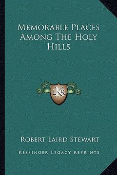 portada memorable places among the holy hills (in English)