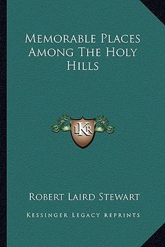 portada memorable places among the holy hills (en Inglés)