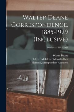 portada Walter Deane Correspondence. 1885-1929 (inclusive); Senders A, 1885-1929 (en Inglés)