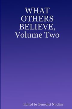 portada WHAT OTHERS BELIEVE, Volume Two (en Inglés)