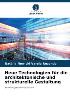 portada Neue Technologien für die architektonische und strukturelle Gestaltung (en Alemán)