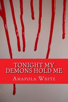 portada Tonight My Demons Hold Me (in English)