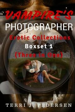 portada Vampires's Photographer Erotic Collections 1 (Three in One) (en Inglés)