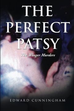 portada The Perfect Patsy: The Winger Murders