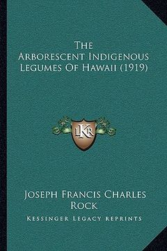 portada the arborescent indigenous legumes of hawaii (1919)