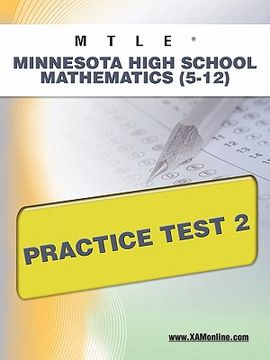 portada mtle minnesota high school mathematics (5-12) practice test 2 (en Inglés)