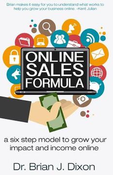 portada Online Sales Formula: a six step model to grow your impact and income online (en Inglés)