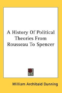portada a history of political theories from rousseau to spencer (in English)