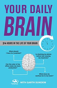 portada Your Daily Brain: 24 Hours in the Life of Your Brain (en Inglés)