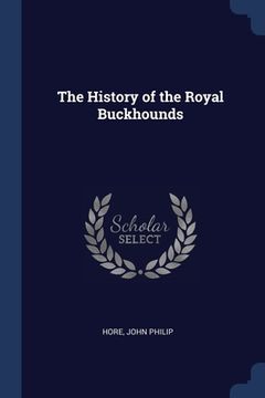 portada The History of the Royal Buckhounds