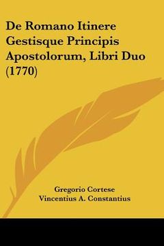 portada de romano itinere gestisque principis apostolorum, libri duo (1770)