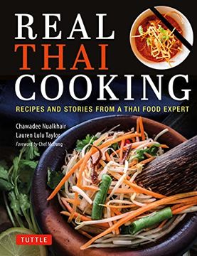 portada Real Thai Cooking: Recipes and Stories From a Thai Food Expert (in English)