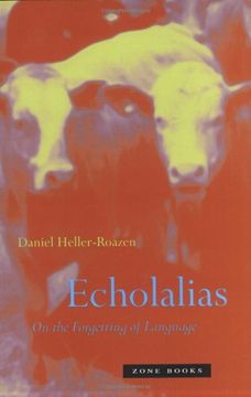 portada Echolalias: On the Forgetting of Language (Zone Books) (en Inglés)