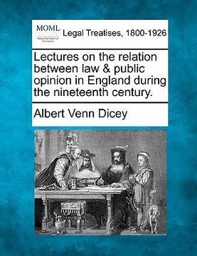 portada lectures on the relation between law & public opinion in england during the nineteenth century.