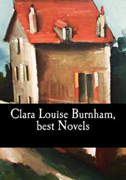 portada Clara Louise Burnham, best Novels (en Inglés)