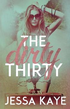 portada The Dirty Thirty (en Inglés)