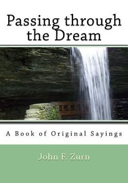 portada Passing through the Dream: A Book of Original Sayings