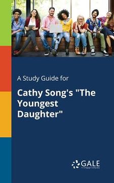 portada A Study Guide for Cathy Song's "The Youngest Daughter" (en Inglés)