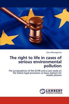 portada the right to life in cases of serious environmental pollution (en Inglés)