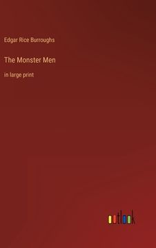 portada The Monster Men: in large print (en Inglés)