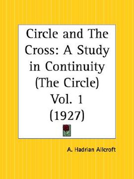 portada circle and the cross: a study in continuity, the circle part 1 (en Inglés)