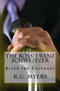 portada The Boss: Franz Schweitzer: After the Covenant (en Inglés)