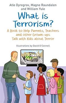 portada What is Terrorism? A Book to Help Parents, Teachers and Other Grown-Ups Talk With Kids About Terror 