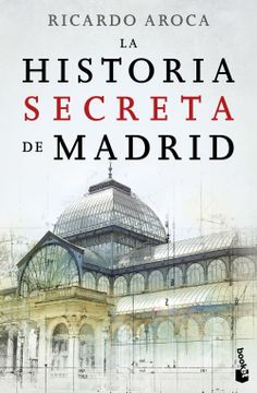 portada La Historia Secreta de Madrid (in Spanish)