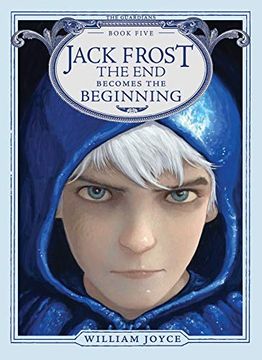 portada Jack Frost: The end Becomes the Beginning (5) (The Guardians) (en Inglés)