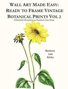 portada Wall Art Made Easy: Ready to Frame Vintage Botanical Prints Vol 2: 30 Beautiful Illustrations to Transform Your Home (en Inglés)