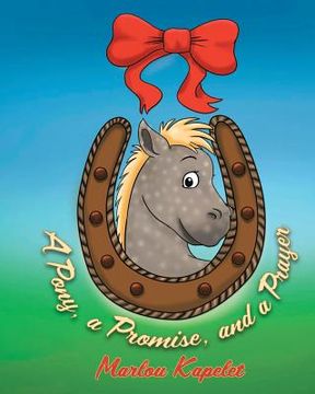portada A Pony, a Promise, and a Prayer (en Inglés)
