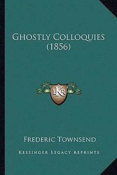 portada ghostly colloquies (1856) (en Inglés)