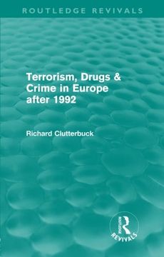 portada Terrorism, Drugs & Crime in Europe after 1992 (Routledge Revivals)