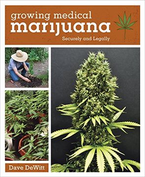 portada Growing Medical Marijuana: Securely and Legally (in English)