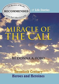 portada Miracle of the Call: Twentieth Century Heroes and Heroines
