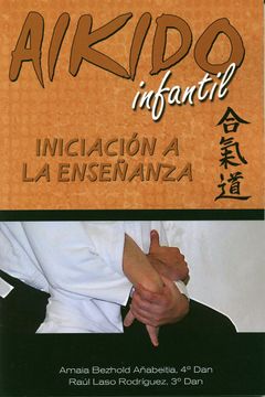 portada Iniciación a la Enseñanza de Aikido Infantil (in Spanish)