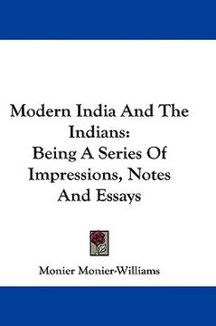 portada modern india and the indians: being a series of impressions, notes and essays