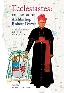 portada Ecclesiastes (The Book of Archbishop Robert Dwyer): A Selection of his Writings 
