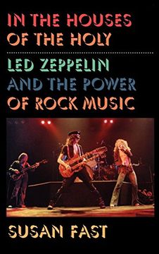 portada In the Houses of the Holy: Led Zeppelin and the Power of Rock Music (in English)