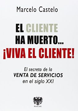 portada Cliente Ha Muerto Ï¿½Viva El Cliente!-Rasc