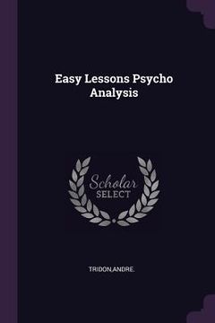 portada Easy Lessons Psycho Analysis (in English)