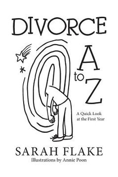 portada Divorce A to Z: A Quick Look at the First Year (en Inglés)
