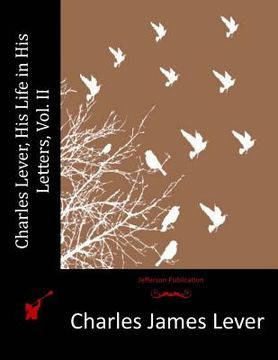portada Charles Lever, His Life in His Letters, Vol. II (en Inglés)