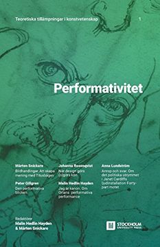 portada Performativitet: Teoretiska tillämpningar i konstvetenskap: 1 (Swedish Edition)