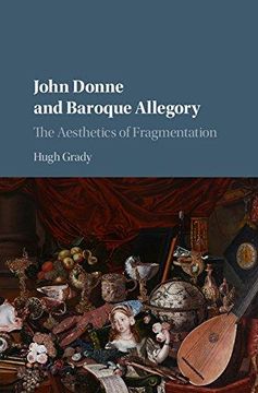 portada John Donne and Baroque Allegory: The Aesthetics of Fragmentation (en Inglés)