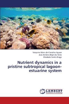 portada Nutrient Dynamics in a Pristine Subtropical Lagoon-Estuarine System